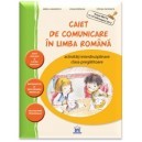 Caiet de comunicare in limba romana, clasa pregatitoare 