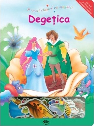 Degetica. Povesti clasice cu magneti