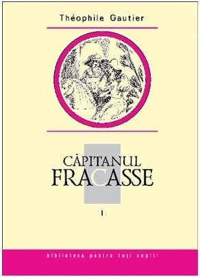 Capitanul Fracasse vol I - Gautier Theophile