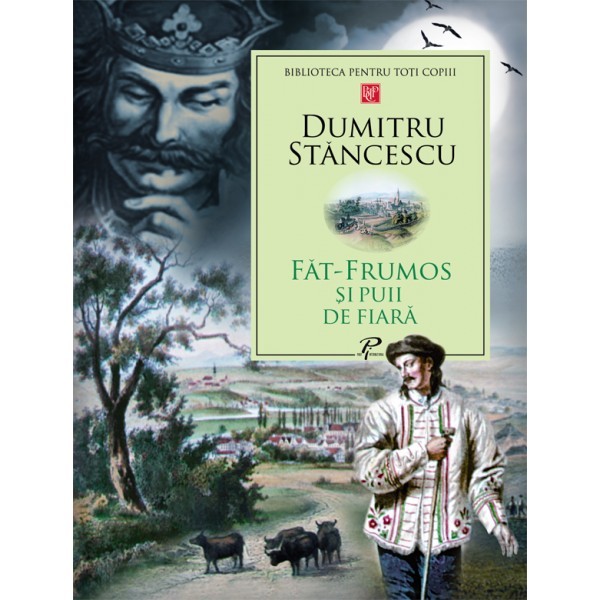 Fat Frumos si puii de fiara - Dumitru Stancescu