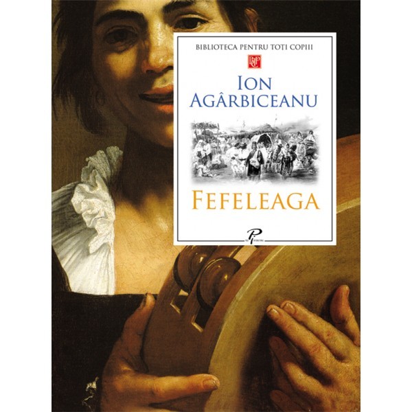 Fefeleaga - Agarbiceanu Ion