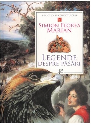 Legende despre pasari - de Simion Florea Marian