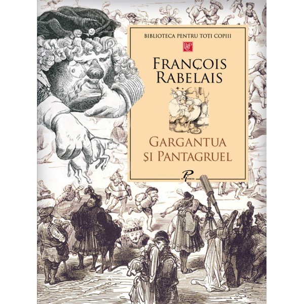 Gargantua si Pantagruel - Francois Rebelais