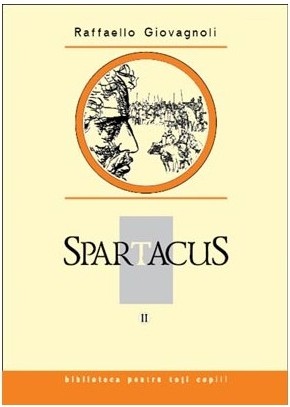 Spartacus II - Giovagnoli Raffaello