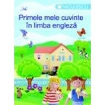 Primele mele cuvinte Ã®n limba englezÄƒ