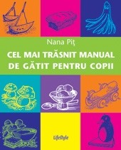 Cel mai trasnit manual de gatit pentru copii 