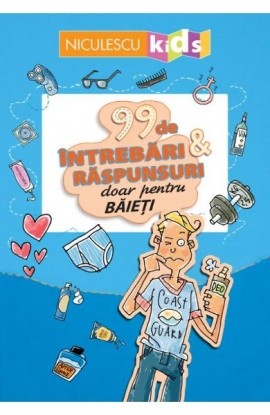 99 de Ã®ntrebÄƒri ÅŸi rÄƒspunsuri doar pentru bÄƒieÅ£i