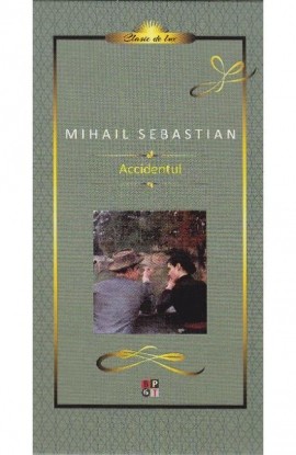 Accidentul - Mihail Sebastian