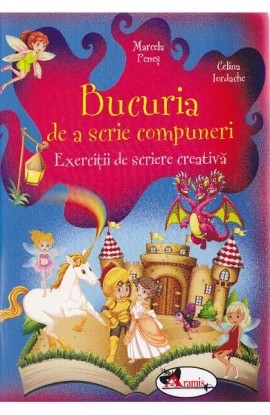 Bucuria de a scrie compuneri - Marcela Penes