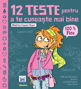 12 teste pentru a te cunoaste mai bine - Fete