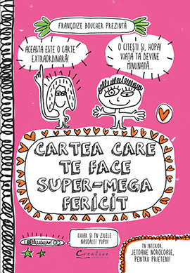 Cartea care te face super-mega fericit