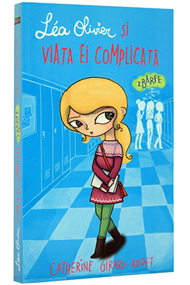 Lea Olivier si viata ei complicata - Vol. II - Barfe