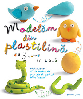 Modelam din plastilina