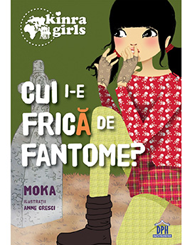 Kinra girls - Vol IV - Cui i-e frica de fantome