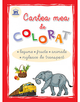 Cartea mea de colorat - Legume, fructe, animale, mijloace de transport