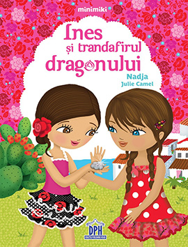 Ines si trandafirul dragonului