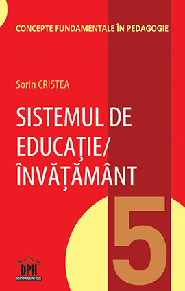 Sistemul de Educatie / ÃŽnvatamant - Vol 5