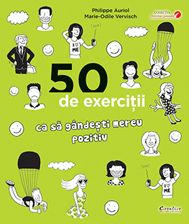 50 de exercitii ca sa gandesti mereu pozitiv