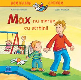 Max nu merge cu strainii