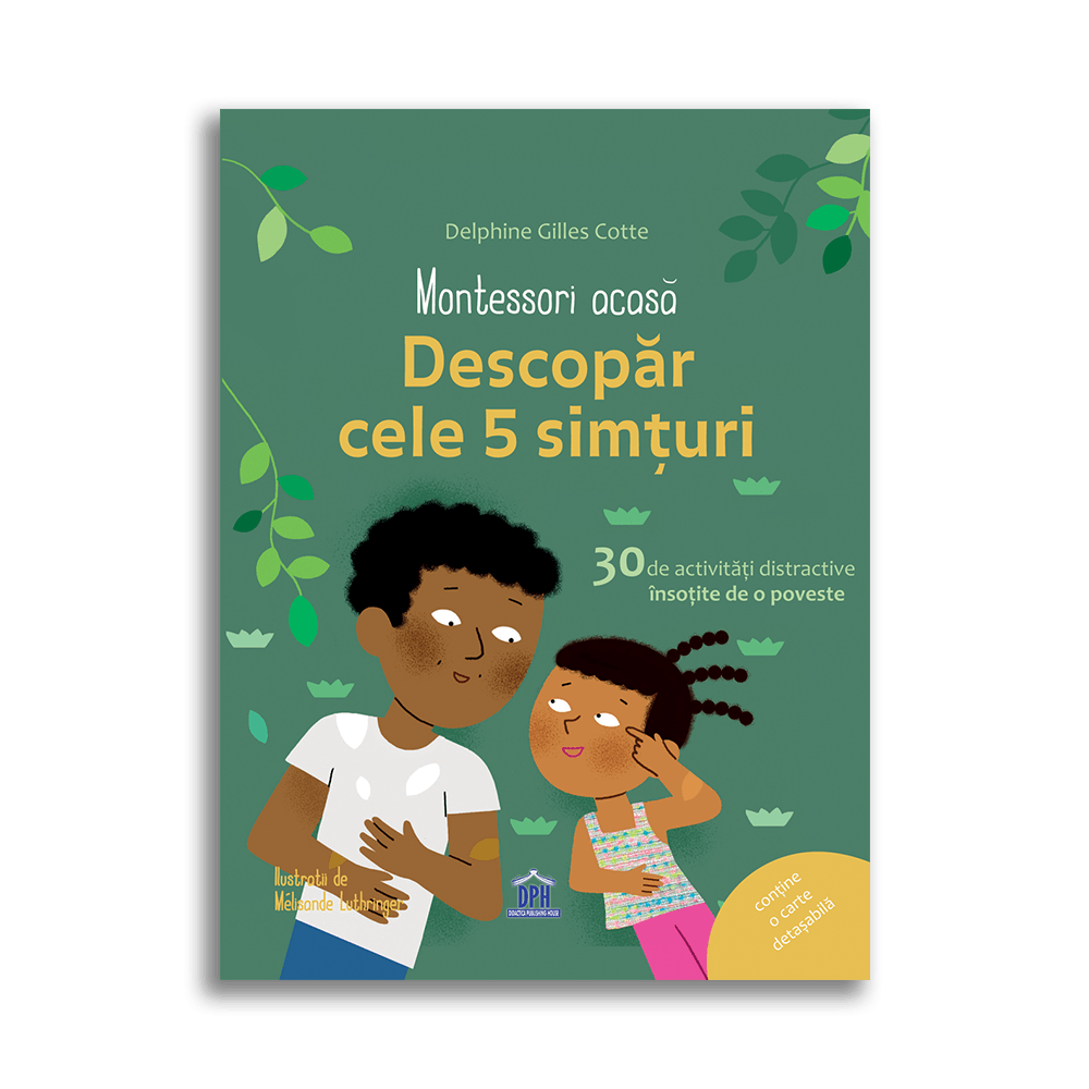 Descopera cele cinci simturi - Montessori acasa