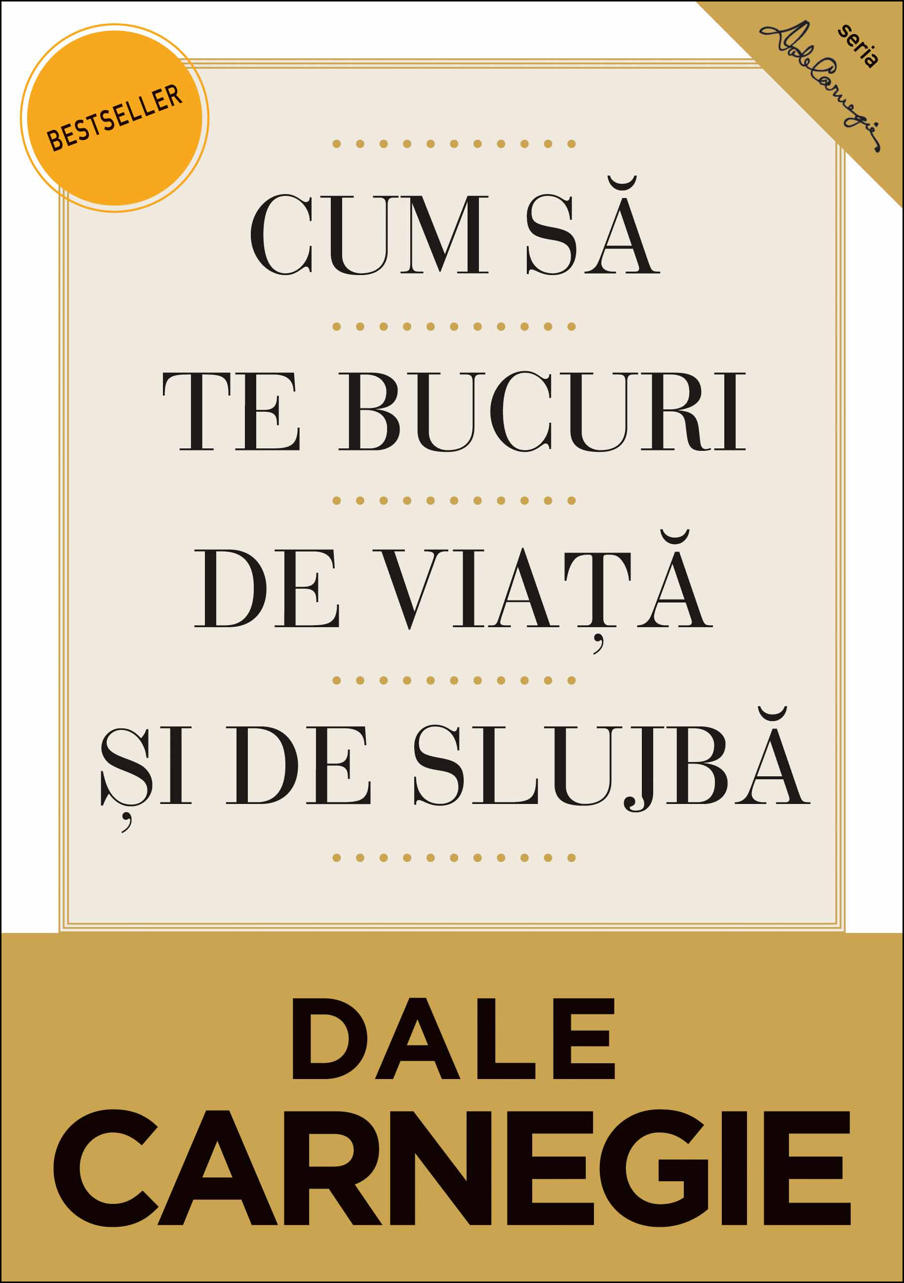 Cum sa te bucuri de viata si de slujba. Editia a II-a revizuita