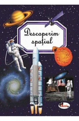 Descoperim spatiul