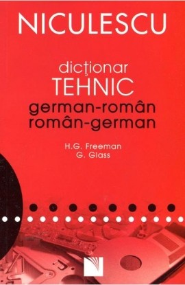 DicÅ£ionar tehnic german-romÃ¢n/romÃ¢n-german