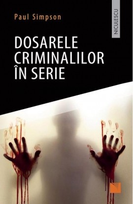 Dosarele criminalilor Ã®n serie