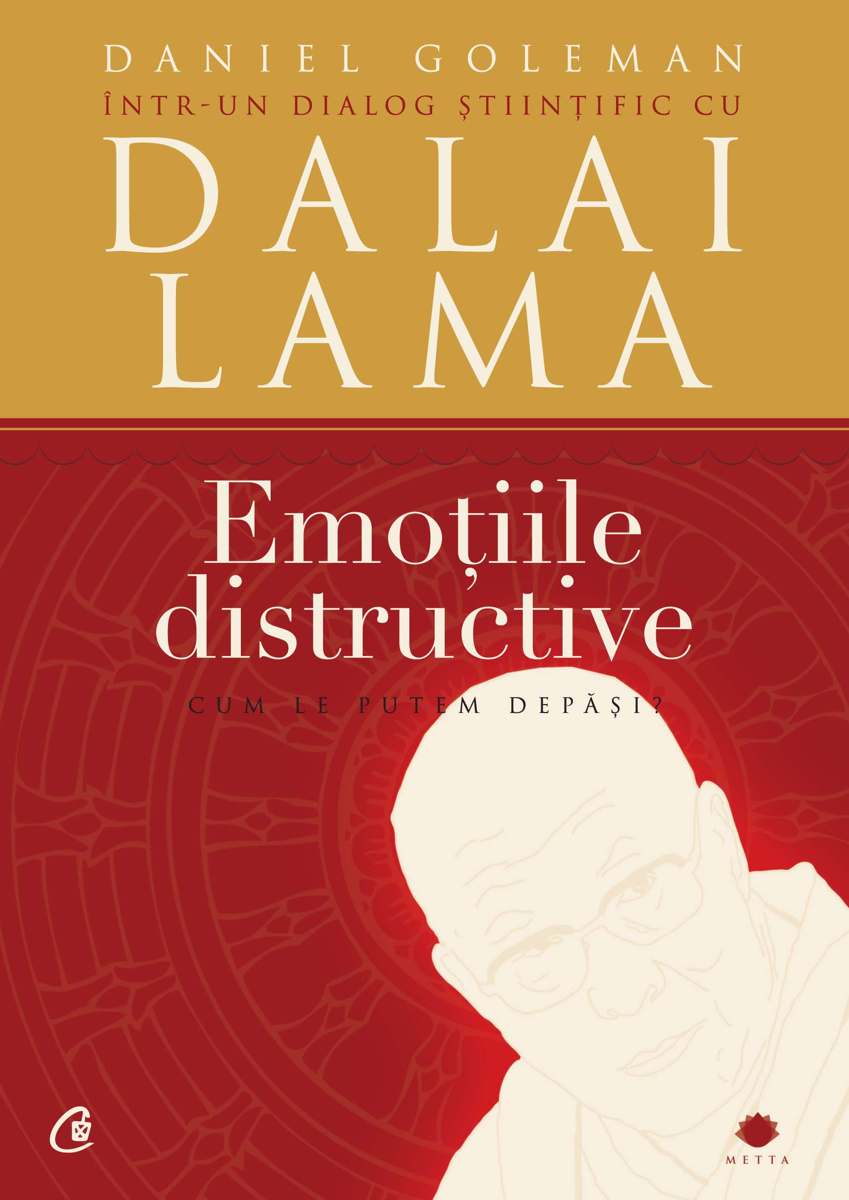 Emotiile distructive. Editia a III-a