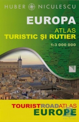 Europa. Atlas turistic ÅŸi rutier