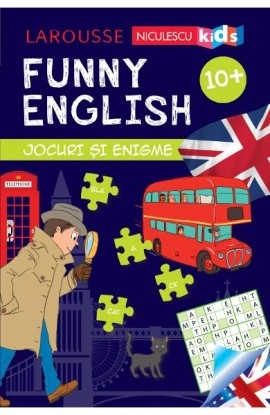 FUNNY ENGLISH. Jocuri È™i enigme 10+