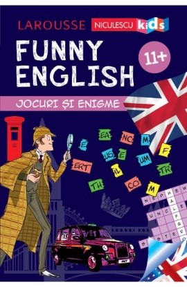 FUNNY ENGLISH. Jocuri È™i enigme 11+