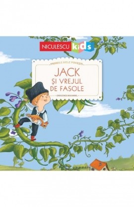 Jack È™i vrejul de fasole (Seria Primele mele poveÈ™ti)