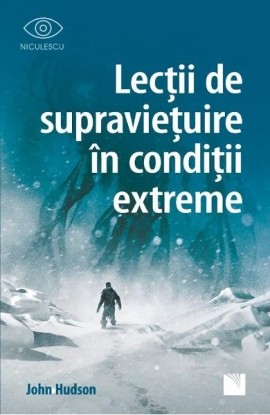 LecÈ›ii de supravieÈ›uire Ã®n condiÈ›ii extreme