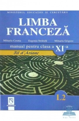 Limba francezÄƒ (L2). Manual pentru clasa a XI-a. Fil d ariane