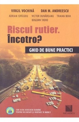 Riscul rutier. ÃŽncotro? Ghid de bune practici