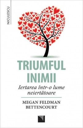 Triumful inimii. Iertarea intr-o lume neiertatoare